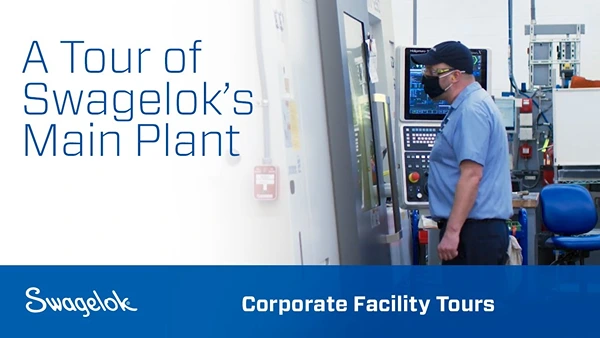 Tour of Swagleoks Main Plant